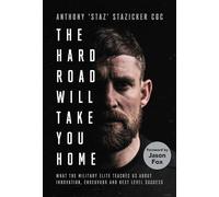 Anthony Stazicker W. F. Howes The Hard Road Will Take You H (Copertina rigida)