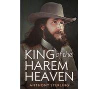 Anthony Sterling King of the Harem Heaven (Tascabile)