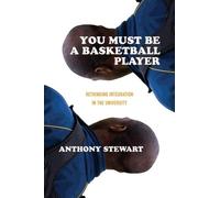 Anthony Stewart You Must Be a Basketball Player (Tascabile)