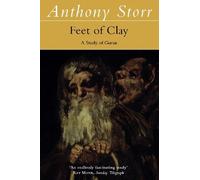 Anthony Storr Feet of Clay (Tascabile)
