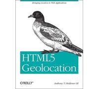 Anthony T Holdener III HTML5 Geolocation (Tascabile)