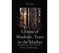 Anthony T Vento Chains of Shadows, Tears in the Market (Tascabile)