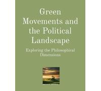 Anthony T Vento Green Movements and the Political Landscape: Explori (Tascabile)