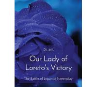 Anthony T Vento Our Lady of Loreto's Victory (Tascabile)