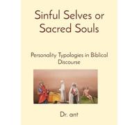 Anthony T Vento Sinful Selves or Sacred Souls (Tascabile)