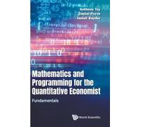Anthony Tay Dan Mathematics And Programming For The Quantitat (Copertina rigida)