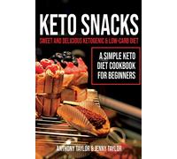 Anthony Taylor Jenny Taylor Keto Snacks (Tascabile)