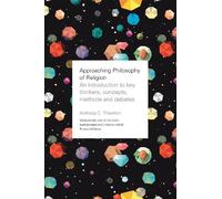 Anthony Thiselton Approaching Philosophy of Religion (Tascabile)