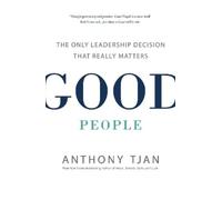 Anthony Tjan Good People (Tascabile)