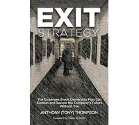 Anthony (Tony) Exit Strategy, The Employee Stock Ownership P (Copertina rigida)