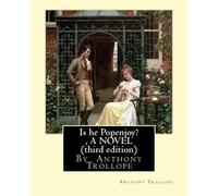 Anthony Trollop Is he Popenjoy?, By Anthony Trollope A NOVEL ( third (Tascabile)