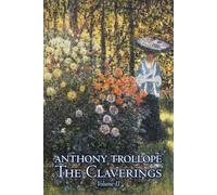 Anthony Trollop The Claverings, Volume II of II by Anthony Trollope, (Tascabile)
