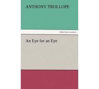 Anthony Trollope An Eye for an Eye (Tascabile)