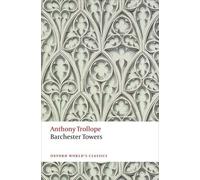 Anthony Trollope Barchester Towers (Tascabile) Oxford World's Classics