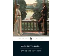 Anthony Trollope Can You Forgive Her? (Tascabile)