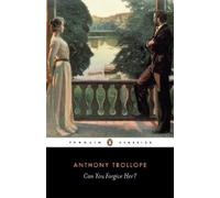 Anthony Trollope Can You Forgive Her? (Tascabile)