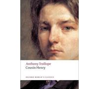 Anthony Trollope Cousin Henry (Tascabile) Oxford World's Classics