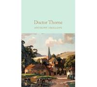 Anthony Trollope Doctor Thorne (Copertina rigida) Macmillan Collector's Library