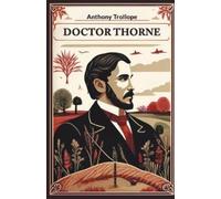 Anthony Trollope Doctor Thorne (Edition2024) (Tascabile)