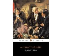 Anthony Trollope Dr Wortle's School (Tascabile)