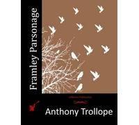 Anthony Trollope Framley Parsonage (Tascabile)