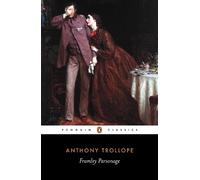 Anthony Trollope Framley Parsonage (Tascabile)