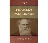 Anthony Trollope Framley Parsonage (Tascabile)