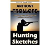 Anthony Trollope Hunting Sketches (Large Print Edition) (Tascabile)