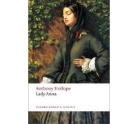 Anthony Trollope Lady Anna (Tascabile) Oxford World's Classics