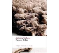 Anthony Trollope Phineas Redux (Tascabile) Oxford World's Classics