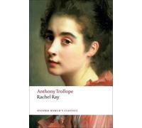 Anthony Trollope Rachel Ray (Tascabile) Oxford World's Classics