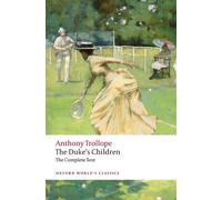 Anthony Trollope The Duke's Children Complete (Tascabile)