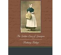Anthony Trollope The Golden Lion of Granpere (Tascabile)