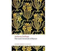 Anthony Trollope The Last Chronicle of Barset (Tascabile)
