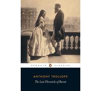 Anthony Trollope The Last Chronicle of Barset (Tascabile)