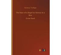 Anthony Trollope The Man who Kept his Money in a Box (Tascabile)