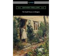 Anthony Trollope The Small House at Allington (Tascabile)