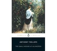 Anthony Trollope The Small House at Allington (Tascabile)