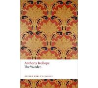 Anthony Trollope The Warden (Tascabile) Oxford World's Classics