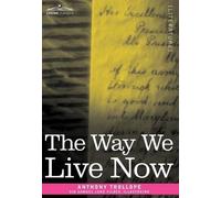 Anthony Trollope The Way We Live Now (Copertina rigida)