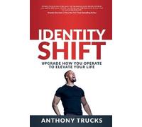 Anthony Trucks Identity Shift (Tascabile)