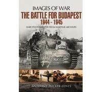 Anthony Tucker-Jones Battle for Budapest 1944 - 1945 (Tascabile)