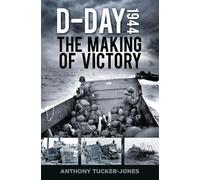 Anthony Tucker-Jones D-Day 1944 (Copertina rigida)