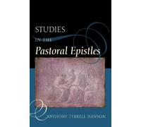 Anthony Tyrrell Hanson Studies in the Pastoral Epistles (Tascabile)