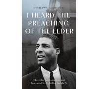 Anthony Tyshawn Gardner I Heard the Preaching of the Elder (Copertina rigida)