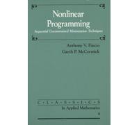 Anthony V. Fiacco Garth P. McCormick Nonlinear Programming (Tascabile)
