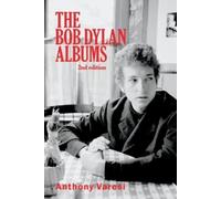 Anthony Varesi The Bob Dylan Albums (Tascabile) Essential Essays Series