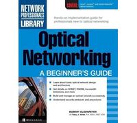 Anthony Velte Robert Elsenpete Optical Networking: A Beginner's Guid (Tascabile)