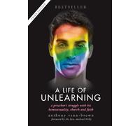 Anthony Venn-Brown A Life of Unlearning (Tascabile)