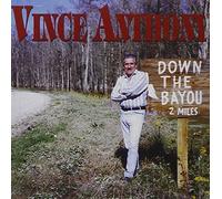 Anthony, Vince - Down The Bayou